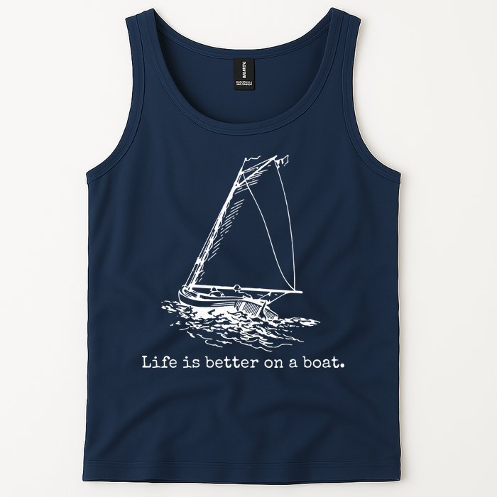 Life Is Better On A Boat Sailboat Sketch Cool Sailing Gifts Tank Top