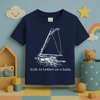 Life Is Better On A Boat Sailboat Sketch Cool Sailing Gifts Toddler T-Shirt