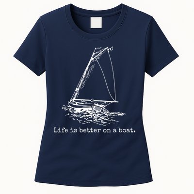 Life Is Better On A Boat Sailboat Sketch Cool Sailing Gifts Womens T-Shirt