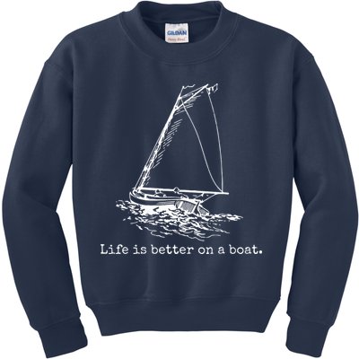 Life Is Better On A Boat Sailboat Sketch Cool Sailing Gifts Kids Sweatshirt