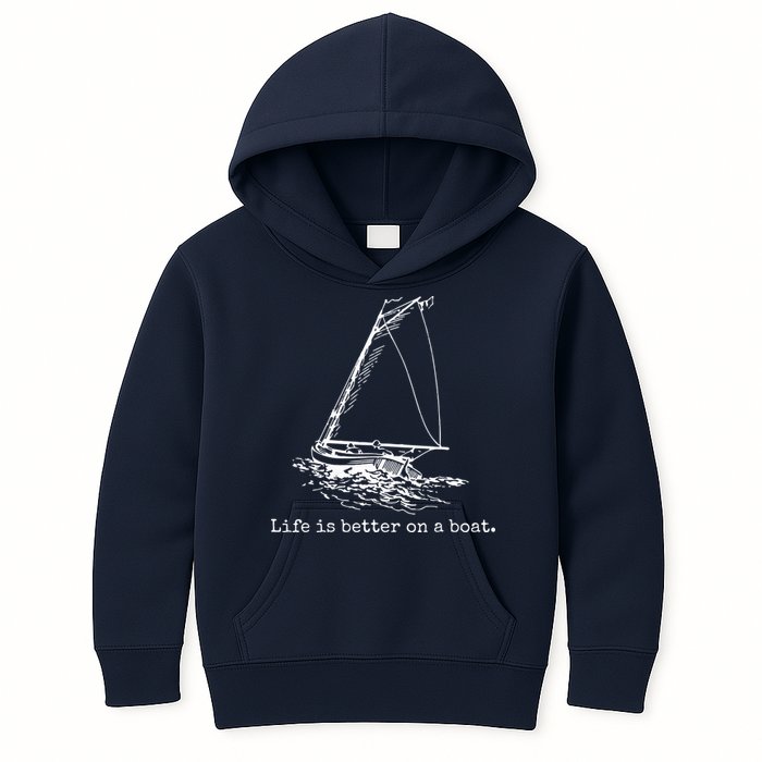 Life Is Better On A Boat Sailboat Sketch Cool Sailing Gifts Kids Hoodie