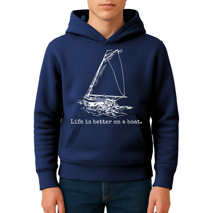 Life Is Better On A Boat Sailboat Sketch Cool Sailing Gifts Kids Hoodie