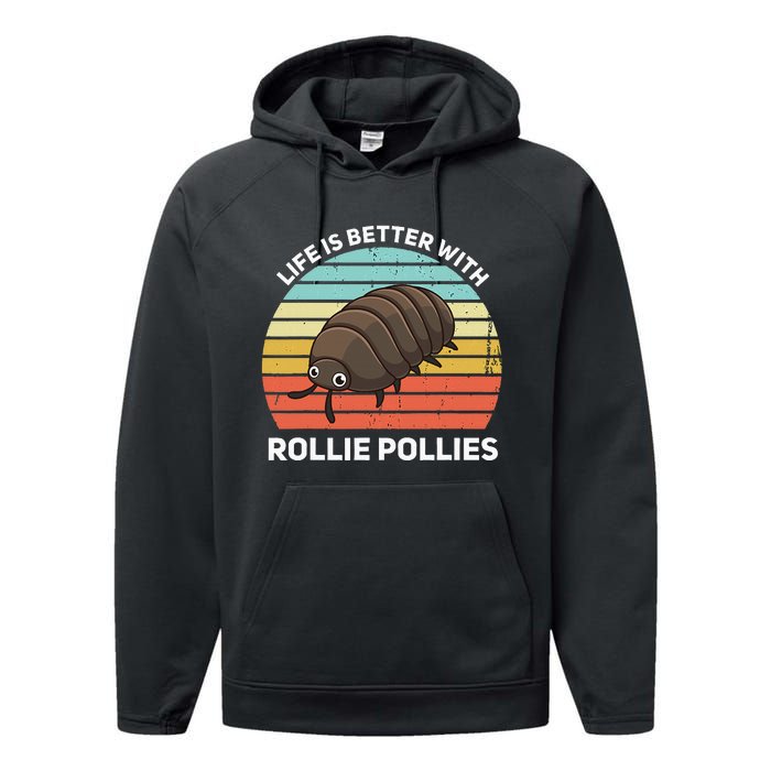 Life Is Better With Rollie Pollies Funny Entomologist Performance Fleece Hoodie