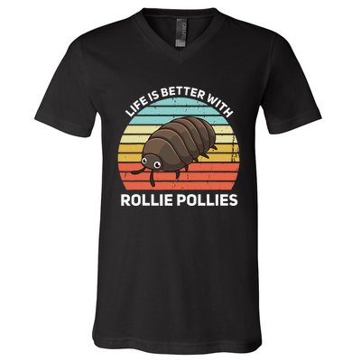 Life Is Better With Rollie Pollies Funny Entomologist V-Neck T-Shirt