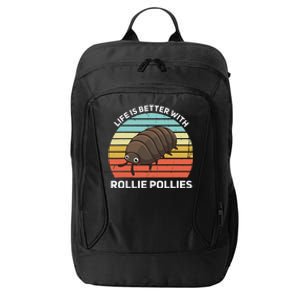 Life Is Better With Rollie Pollies Funny Entomologist City Backpack