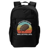 Life Is Better With Rollie Pollies Funny Entomologist Daily Commute Backpack