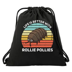 Life Is Better With Rollie Pollies Funny Entomologist Drawstring Bag