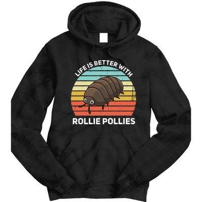 Life Is Better With Rollie Pollies Funny Entomologist Tie Dye Hoodie