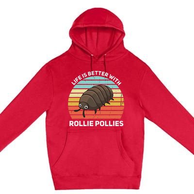 Life Is Better With Rollie Pollies Funny Entomologist Premium Pullover Hoodie