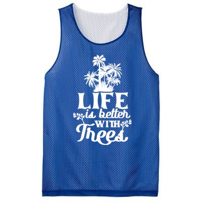 Life Is Better With Trees Mother Nature Earth Day Great Gift Mesh Reversible Basketball Jersey Tank