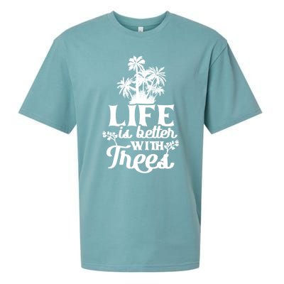 Life Is Better With Trees Mother Nature Earth Day Great Gift Sueded Cloud Jersey T-Shirt