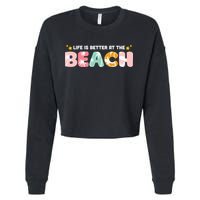 Life Is Better At The Beach Summer Tropical Cropped Pullover Crew