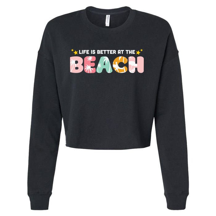Life Is Better At The Beach Summer Tropical Cropped Pullover Crew