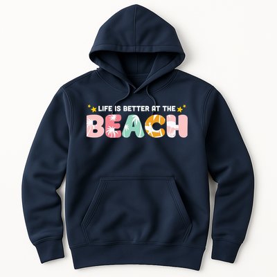 Life Is Better At The Beach Summer Tropical Hoodie
