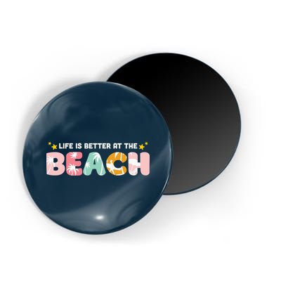 Life Is Better At The Beach Summer Tropical Magnet