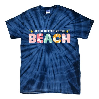 Life Is Better At The Beach Summer Tropical Tie-Dye T-Shirt