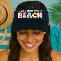 Life Is Better At The Beach Summer Tropical Visor