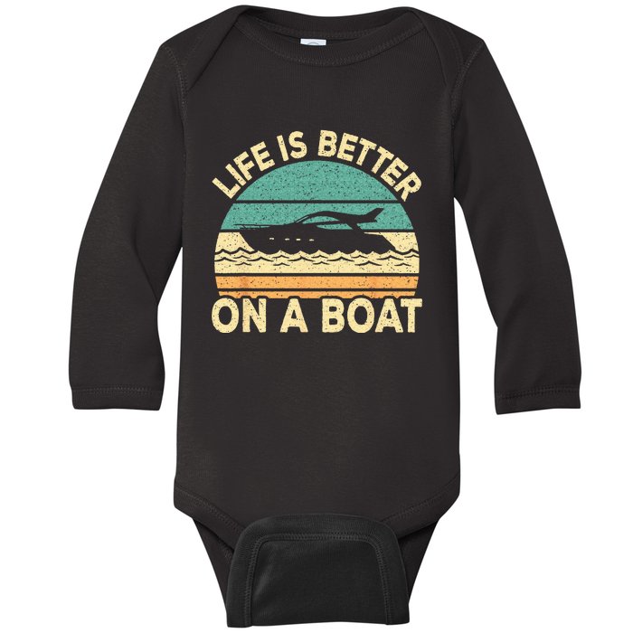 Life Is Better On A Boat Funny Retro Boating Captain Baby Long Sleeve Bodysuit