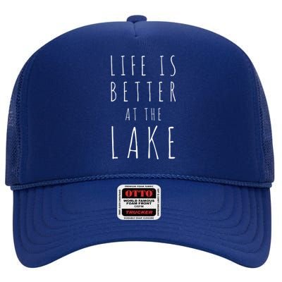 Life Is Better At The Lake Camp Gift High Crown Mesh Back Trucker Hat