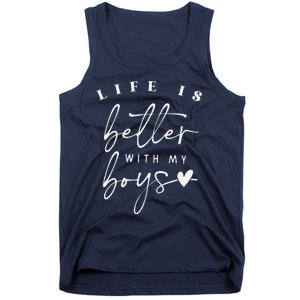 Life Is Better With My Boy Mom Boy Mama Mothers Day Tank Top