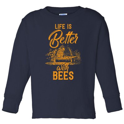 Life Is Better With Bees Animal Gift Idea Beekeeper Bee Toddler Long Sleeve Shirt