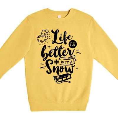 Life Is Better With Snow Sledding Funny Christmas Holiday Gift Premium Crewneck Sweatshirt