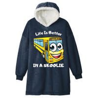 Life Is Better In A Skoolie Funny Skoolie Hooded Wearable Blanket