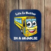 Life Is Better In A Skoolie Funny Skoolie Coaster