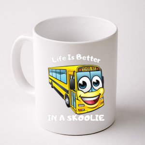 Life Is Better In A Skoolie Funny Skoolie Coffee Mug