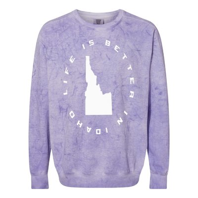 Life is Better in Idaho Colorblast Crewneck Sweatshirt