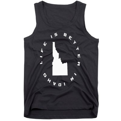 Life is Better in Idaho Tank Top