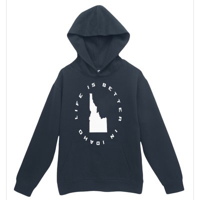 Life is Better in Idaho Urban Pullover Hoodie