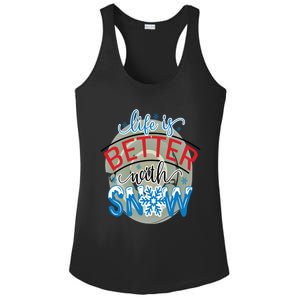 Life Is Better With Snow Gift Ladies PosiCharge Competitor Racerback Tank