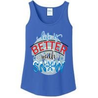 Life Is Better With Snow Gift Ladies Essential Tank