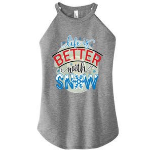 Life Is Better With Snow Gift Women's Perfect Tri Rocker Tank