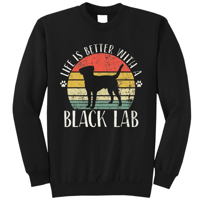 Life is Better with Labrador Retro Golden Black Lab Dad Mom Sweatshirt