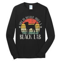 Life is Better with Labrador Retro Golden Black Lab Dad Mom Tall Long Sleeve T-Shirt