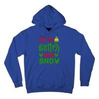 Life Is Better With Snow Gift Tall Hoodie