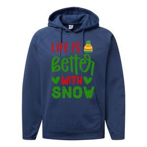 Life Is Better With Snow Gift Performance Fleece Hoodie