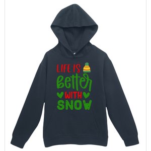 Life Is Better With Snow Gift Urban Pullover Hoodie