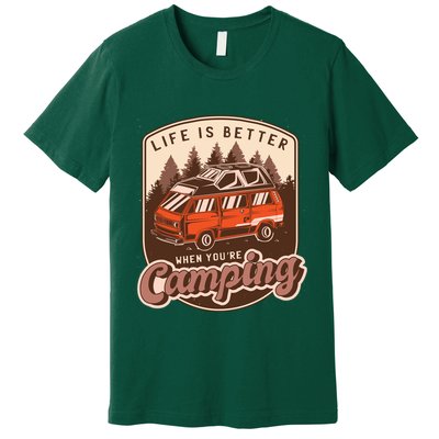 Life Is Better When You're Camping Vintage Premium T-Shirt