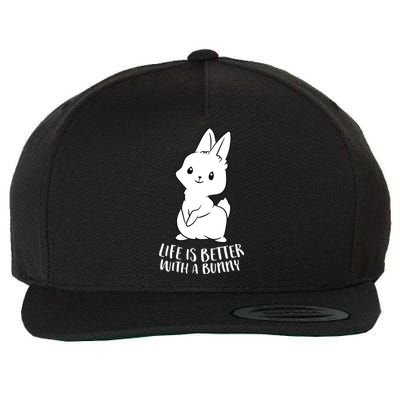 Life Is Better With A Bunny Cute Bunny Rabbit Lover Gift Wool Snapback Cap