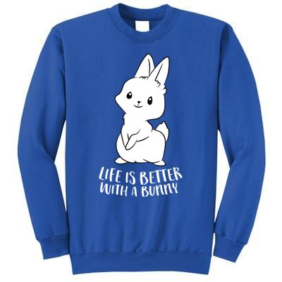 Life Is Better With A Bunny Cute Bunny Rabbit Lover Gift Sweatshirt