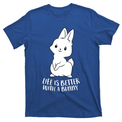 Life Is Better With A Bunny Cute Bunny Rabbit Lover Gift T-Shirt