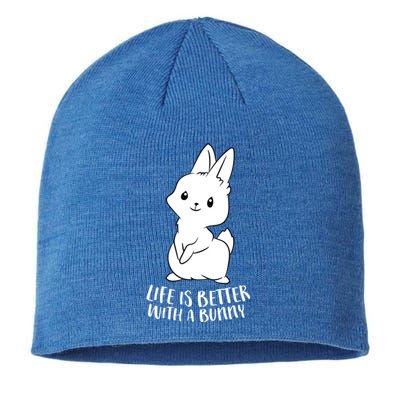 Life Is Better With A Bunny Cute Bunny Rabbit Lover Gift Sustainable Beanie