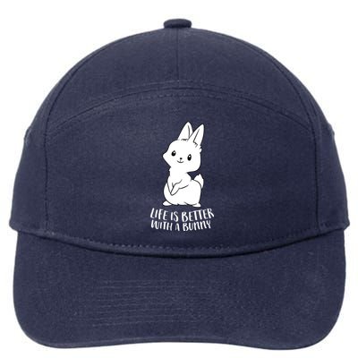 Life Is Better With A Bunny Cute Bunny Rabbit Lover Gift 7-Panel Snapback Hat