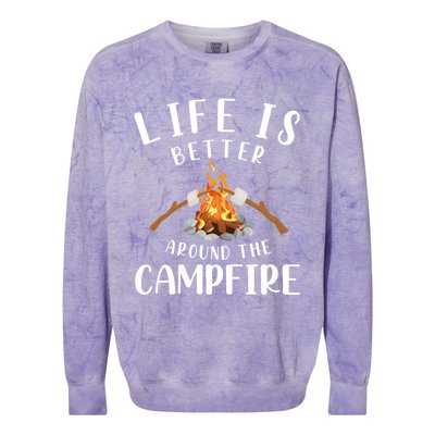 Life Is Better Around The Campfire Camping Accessories Gear Cute Gift Colorblast Crewneck Sweatshirt