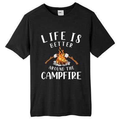 Life Is Better Around The Campfire Camping Accessories Gear Cute Gift Tall Fusion ChromaSoft Performance T-Shirt