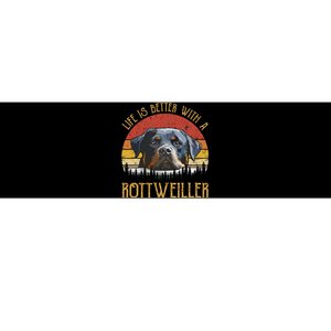 Life Is Better With A Rottweiler Dog Lover Gift Bumper Sticker