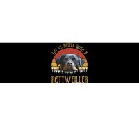 Life Is Better With A Rottweiler Dog Lover Gift Bumper Sticker